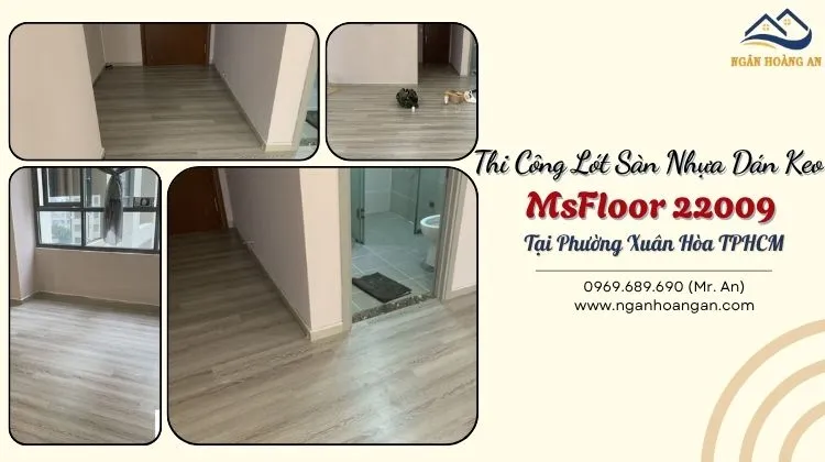 Thi Công Lót Sàn Nhựa Dán Keo MsFloor 22009 Tại Phường Xuân Hòa